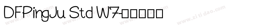 DFPingJu Std W7字体转换